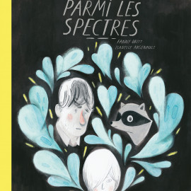Fanny-Britt-Isabelle-Arsenault-Louis-parmi-les-spectres-La-Pasteque-2016.jpg