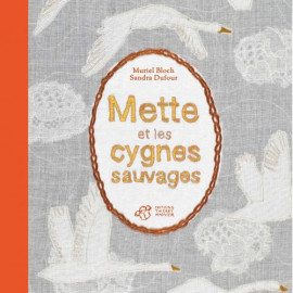 Mette-et-les-cygnes-sauvages-M-Bloch-S-Dufour-THIERRY-MAGNIER-editions.jpg