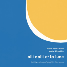 01-Alli-Nalli-et-la-lune-ed.-Albin-Michel-et-BnF.jpg